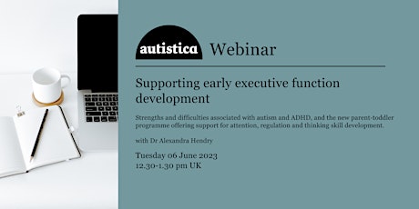 Autistica Webinar: Supporting early executive function development
