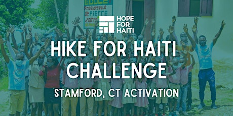 Immagine principale di 5th Annual Hike for Haiti: Stamford, CT Activation 