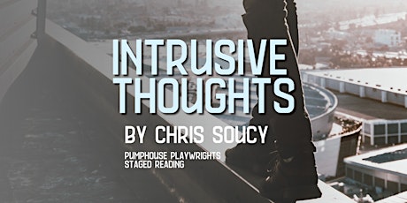 Intrusive Thoughts by Chris Soucy