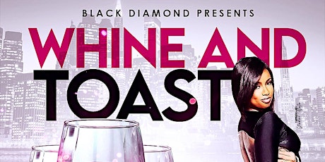 WHINE AND TOAST BRUNCH AT BLACK DIAMOND RESTAURANT AND LOUNGE