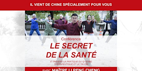 Image principale de Conférence « Le Secret de la Santé » avec MAÎTRE LI PENG CHENG