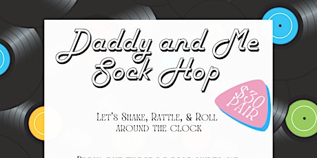 Daddy & Me Sock Hop