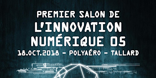 Salon de l'Innovation Numérique 05