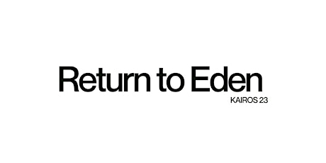 KAIROS Youth Conference: Return to Eden (Hope Church) primary image