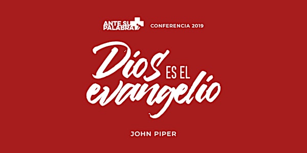 Conferencia "Dios es el Evangelio"