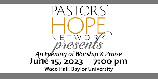 Pastors' Hope Network presents an Evening of Worship and Praise