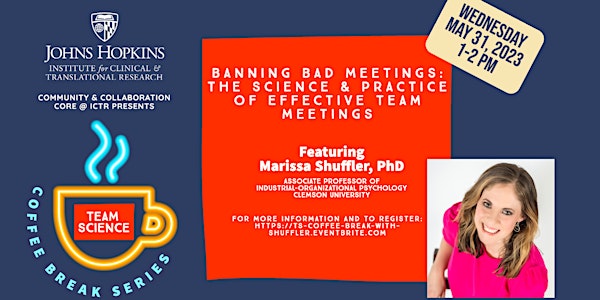 Team Science Coffee Break: Banning Bad Meetings