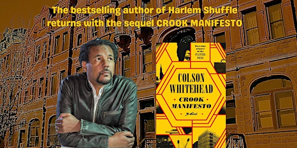 Colson Whitehead In Conversation for his New Novel Crook Manifesto