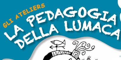 LABORATORIO BAMBINI - Il diritto a sporcarsi e al selvaggio LABORATORIO BAMBINI - Il diritto a sporcarsi e al selvaggio