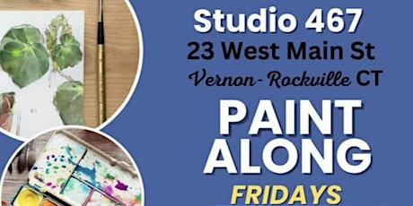 Watercolor paint alongs in Vernon CT on Friday’s @ 7pm