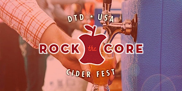 Rock The Core Cider Festival | October 27, 2018