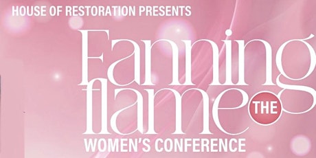 Women's Conference: Fanning The Flame