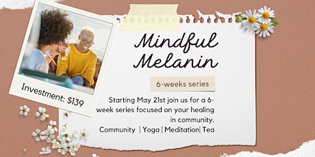 Mindful Melanin 6-Week Series primary image