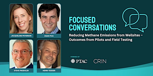 PTAC/CRIN Focused Conversations Reducing Methane Emissions from Wellsites