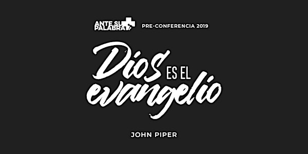 Pre-conferencia para pastores "Dios es el Evangelio"