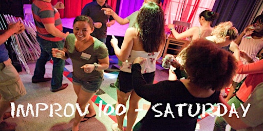 Primaire afbeelding van IMPROV 100 SATURDAYS -Intro to Improv - Build Confidence SUMMER '24