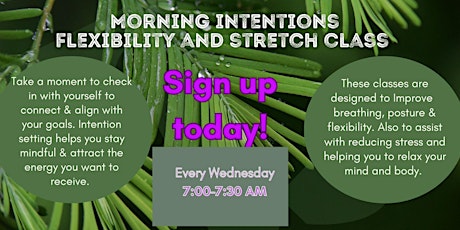 Morning Intentions Flexibility & Stretch Class