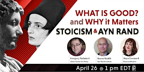 What is Good and Why It Matters: Stoicism and Ayn Rand primary image
