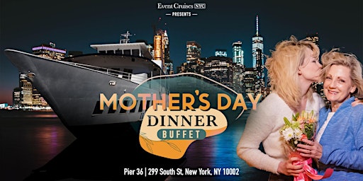 Imagem principal de Mother's Day Dinner Cruise