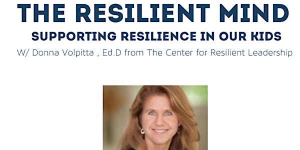 The Resilient Mind w/ Donna Volpitta, Ed.D of The Center for Resilient Lead...