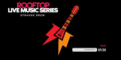 Rooftop Live Music Series | featuring: Strange Brew
