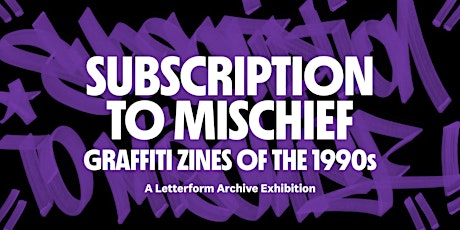 Subscription to Mischief — Exhibition Admission