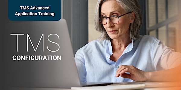 TMS Advanced Application Training: TMS Configuration