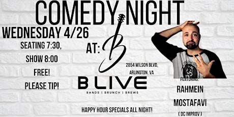 Free Comedy at B-Live with Rahmein Mostafavi and MORE!
