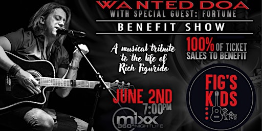 Figs Kids Benefit Concert - Wanted DOA (with special guest Fortune) primary image
