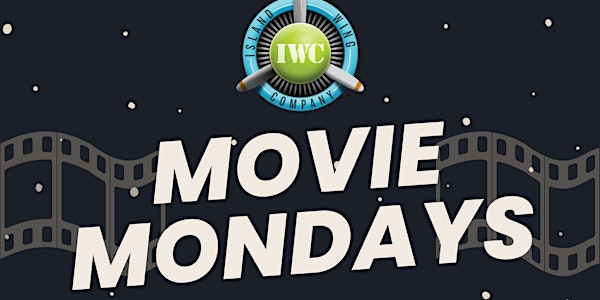 Island Wing Co. Rolling Oaks presents Movie Mondays!