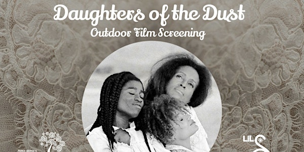 PGAAMCC+LSP Present: Daughters of the Dust Outdoor Screening