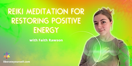 Reiki Meditation for Restoring Positive Energy with Faith