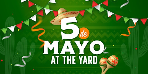 Cinco de Mayo at The Yard  primärbild
