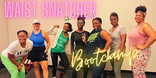 WAIST SNATCHER BOOTCAMP! primary image