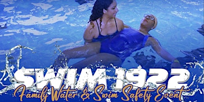 Primaire afbeelding van SWIM1922 Family Water and Swim Safety Event