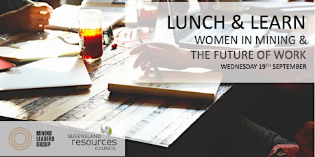 Lunch & Learn - Women in Mining & The Future of Work primary image