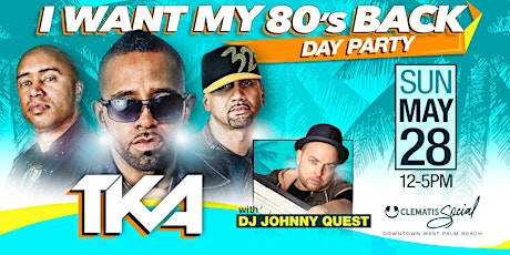 Imagem principal do evento I Want My 80's Back: TKA & DJ Johnny Quest