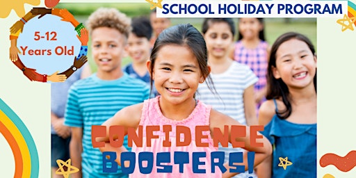 School Holiday Program - Confidence Boosters for Kids (5-12 years old) primary image