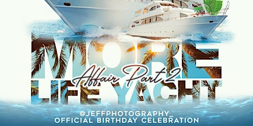 MORE LIFE YACHT AFFAIR PRT.2 primary image