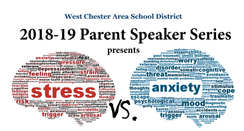 Stress Vs. Anxiety Wcasd Parent Speaker Series Sign-Up For Sse Parents - 20 Sep 2018