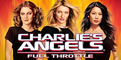 (Not-So) Terrible Twos: CHARLIE'S ANGELS: FULL THROTTLE - 20th Anniversary!