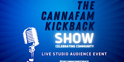 The CannaFam Kickback (LIVE SHOW) primary image