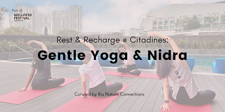 Rest & Recharge with Gentle Yoga & Nidra (at various Citadines properties)