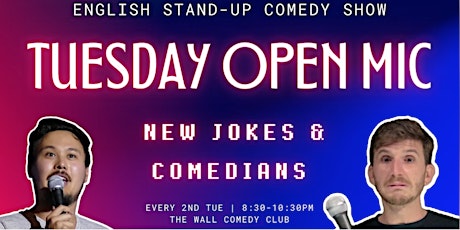 English Stand-Up Comedy - Tuesday Open Mic #18