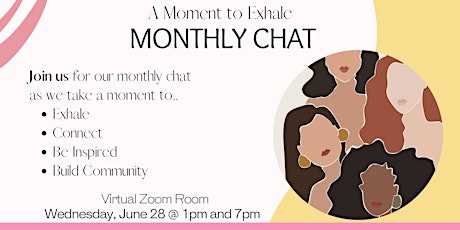 A Moment To Exhale: Monthly Chat  (June)