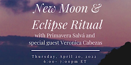 NEW MOON RITUAL with Primavera Salvá  and  special guest Veronica Cabezas primary image