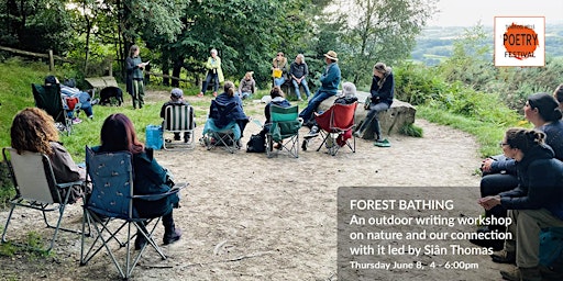 Forest Bathing - outdoor poetry workshop on nature & our connection with it primary image