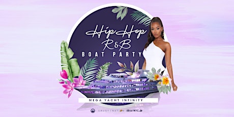 Image principale de THE #1 Hip Hop & R&B Boat Party NYC | MEGA YACHT INFINITY