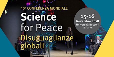 10° Conferenza Mondiale Science for Peace: Disuguaglianze Globali