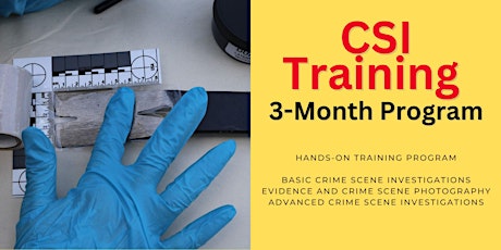 Join 3-Month Crime Scene Investigation  Hands-On Training Program primary image
